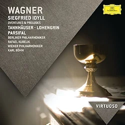 Wagner : Siegfried Idyll, Ouvertures et préludes